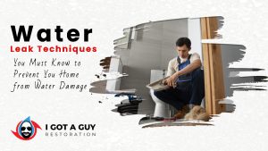 Read more about the article Water Leak Techniques: Ways To Prevent Water Damage To Your Home